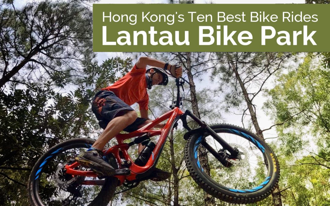 Lantau Mountain Bike Park